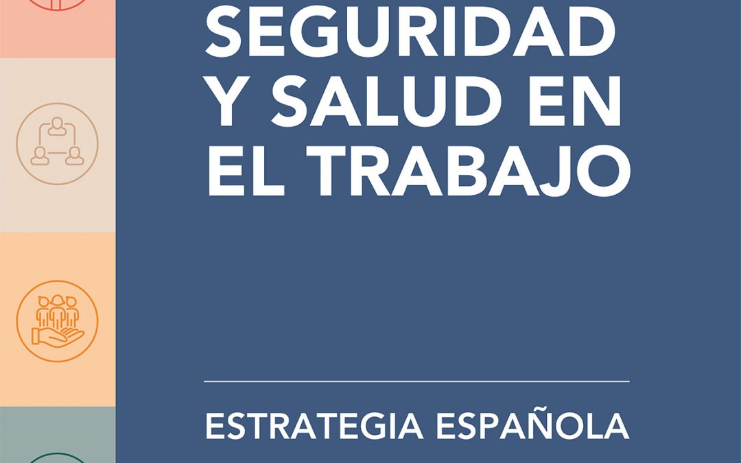 Estrategia española de seguridad y salud en el trabajo 2023-2027